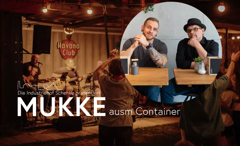Mukke ausm Container – Family Business (Olli Roth & Robin Ca Industriehof Schenke - Garten, Franz-Kirrmeier-Straße, 67346 Speyer Tickets