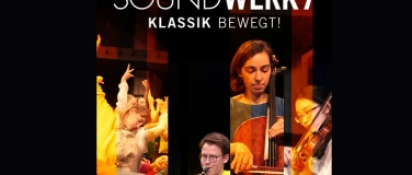 Event-Image for 'SoundWERK7: Klassik bewegt!'