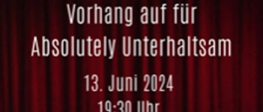 Event-Image for 'VORHANG AUF FÜR: Absolutely Unterhaltsam'