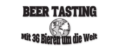 Event-Image for 'Mit 36 Bieren um die Welt - Biertasting mit Jeremy Patrick'