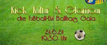 Event-Image for 'Kick, Kultur & Glamour  - die Fußball EM- Ballhaus -Gala'