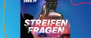 Event-Image for 'SWR Podcastfestival - Streifenfragen'
