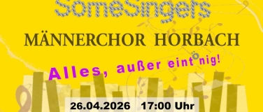 Event-Image for 'SomeSingers & M&auml;nnerchor Horbach - Alles, au&szlig;er eint&ouml;nig'