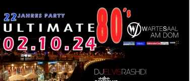 Event-Image for '22 Jahre Ultimate 80s-The Original'