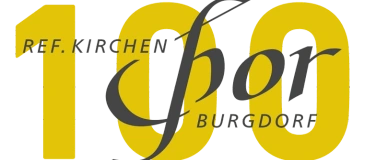 Event-Image for 'Jubil&auml;umsfeier 100 Jahre Reformierter Kirchenchor  und G&auml;ste'