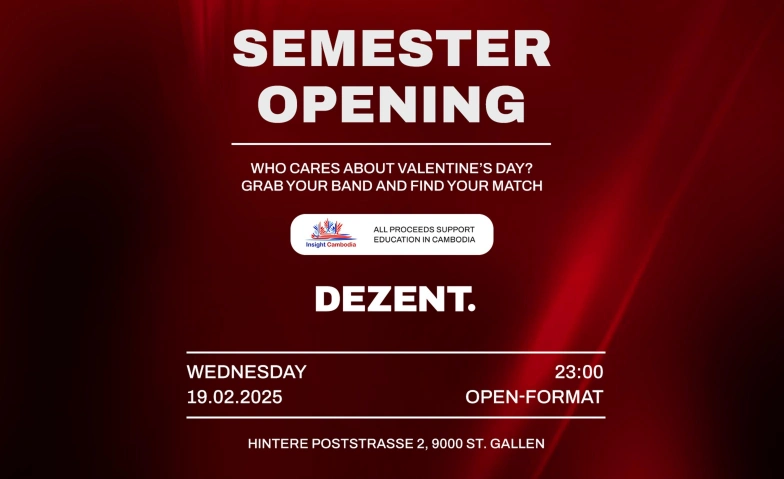 SEMESTER OPENING PARTY DEZENT., Hintere Poststrasse 2, 9000 St. Gallen Tickets