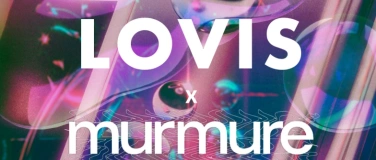 Event-Image for 'LOVIS x murmure'