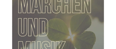 Event-Image for 'Märchen und Musik'