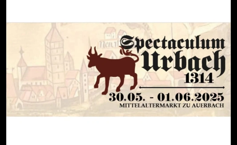 Event-Image for 'Spectaculum Urbach 1314 - Mittelaltermarkt zu Auerbach'