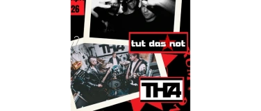 Event-Image for 'Tut das Not und TH74 Konzert'