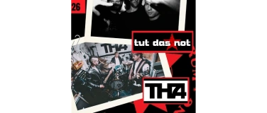 Event-Image for 'Tut das Not und TH47 Konzert'