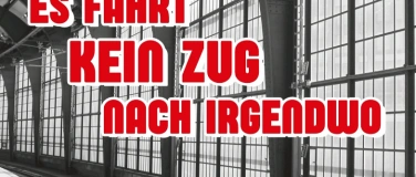 Event-Image for 'Theater: Es fährt kein Zug nach Irgendwo'