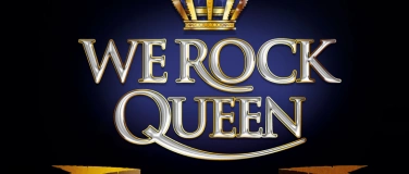 Event-Image for 'WE ROCK QUEEN - The Best Of Queen'