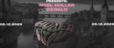 Event-Image for 'Noel Holler & Oswald pres. by Holler At Me'
