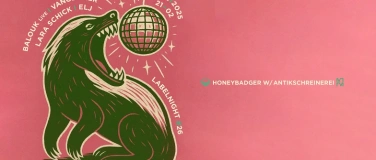 Event-Image for 'Honey Badger Labelnight #26'