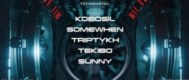 Event-Image for 'Technoabteil w/ Kobosil, Somewhen & Triptykh'