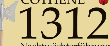 Event-Image for 'Nachtwächterführung - COTHENE 1312 Ersatztermin'