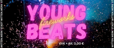 Event-Image for 'YOUNG BEATS: Fireworks!'