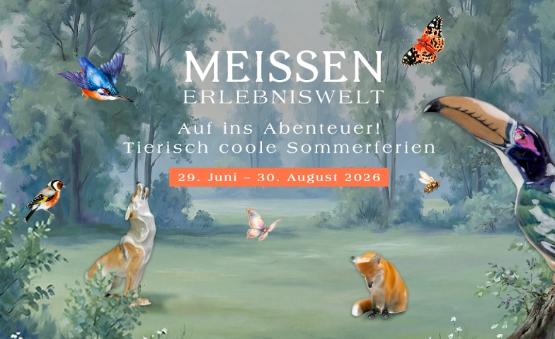 Event-Image for 'Tierisch coole Ferien bei MEISSEN 2026'