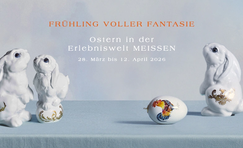 Event-Image for 'Ostern in der Erlebniswelt MEISSEN'
