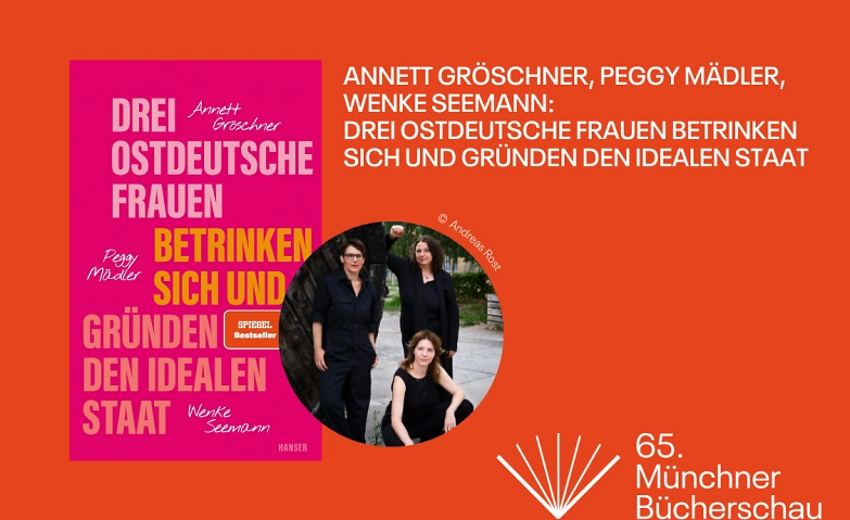 &bdquo;Drei ostdeutsche Frauen betrinken sich ...&quot; ${singleEventLocation} Tickets