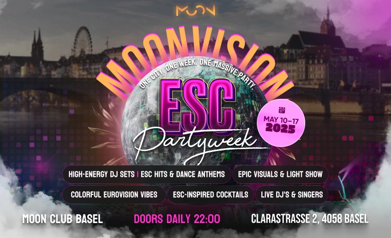 MoonVision – ESC Partyweek @ Moon Club Basel - 17th of May Moon Club Basel, Clarastrasse 2, 4058 Basel Tickets