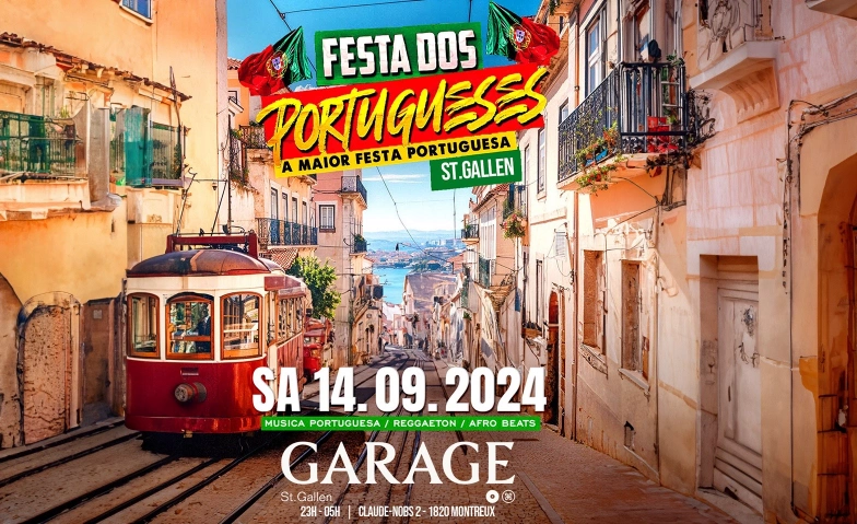 Festa Dos portugueses@St.Galle Garage Club Garage Club, Hintere Poststrasse 2, 9000 St. Gallen Tickets