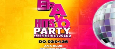 Event-Image for 'BRAVO HITS PARTY BASEL - FEIER DEINE JUGEND - Ava Club'