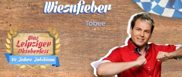 Event-Image for 'Wiesnfieber mit Tobee - Das Leipziger Oktoberfest 2024'