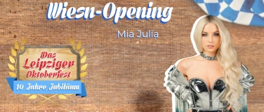 Event-Image for 'Wiesn Opening mit Mia Julia - Das Leipziger Oktoberfest 2024'