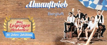 Event-Image for 'Almauftrieb mit Bergluft - Das Leipziger Oktoberfest 2024'