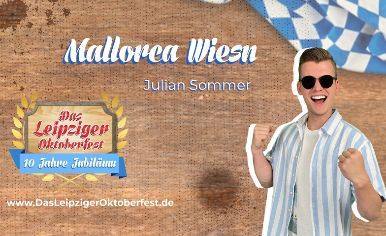 Mallorca Wiesn mit Julian Sommer - Das Leipziger Oktoberfest ${singleEventLocation} Billets