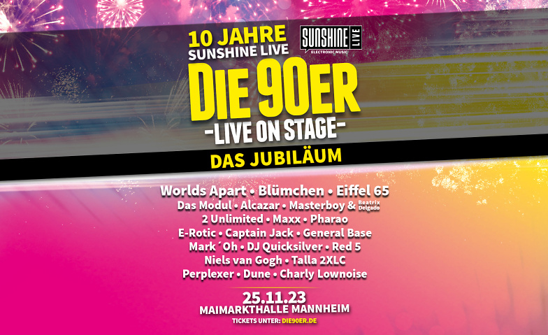 SUNSHINE LIVE - Die 90er Live on Stage - Das Jubiläum Maimarktgelände Mannheim, Xaver-Fuhr-Straße, 68163 Mannheim Tickets