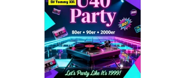 Event-Image for '&Uuml; 40 Party mit DJ Tommy XXL'