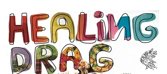 Veranstalter:in von Healing Drag - Générale ouverte au public