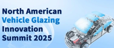Event-Image for 'North American Vehicle Glazing Innovation Summit 2025'