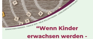 Event-Image for 'Wenn Kinder erwachsen werden - Impulse f&uuml;r Eltern'