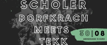 Event-Image for 'Scholer Dorfkrach meets Tekk'