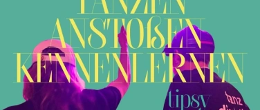 Event-Image for 'Kooperation @tanzdirektion.sued Tanzen.Ansto&szlig;en.Kennenlernen'