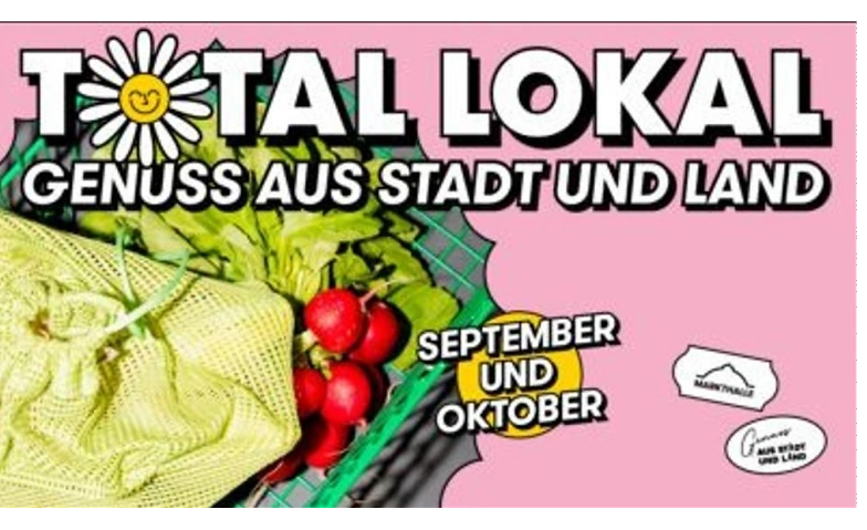 Event-Image for 'Total Lokal - Genuss aus Stadt und Land'