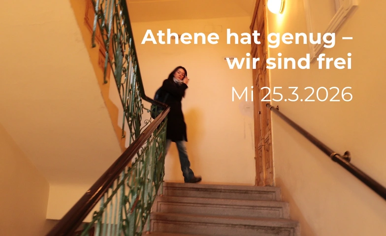 Athene hat genug &ndash; wir sind frei Tickets