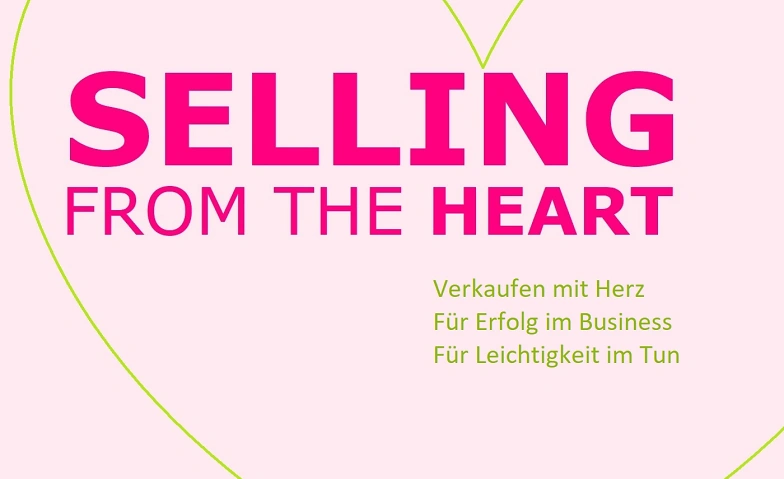 Selling from the Heart - Miniworkshop per Zoom Miniworkshop per Zoom Tickets