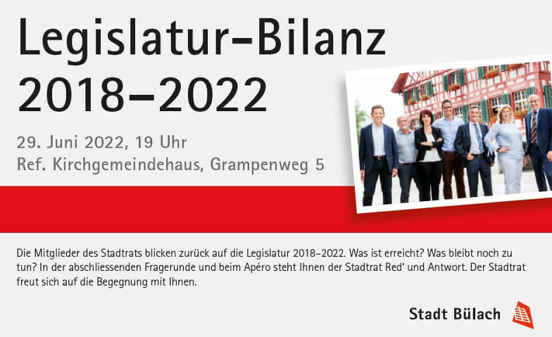 Infoveranstaltung des Stadtrats: Legislatur-Bilanz 2018-2022 ref. Kirchgemeindehaus, Bülach Tickets