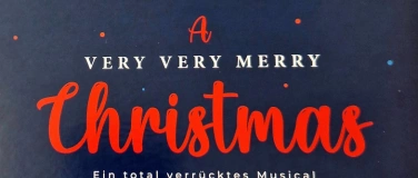 Event-Image for 'Weihnachtsmusical "A very very merry Christmas"'