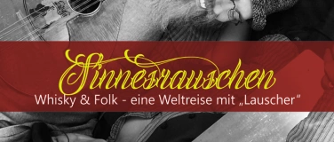 Event-Image for '„Sinnesrauschen“: Whisky & Folk mit „Lauscher"'