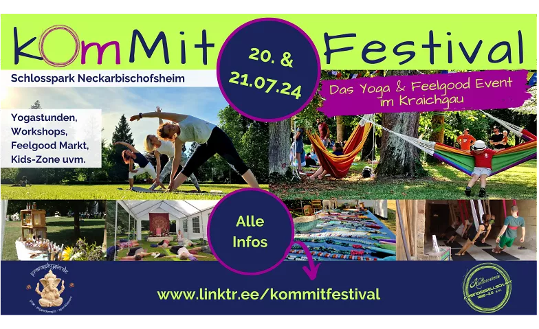 kOmMit Festival - Das Yoga & Feelgood Event im Kraichgau Schlosspark Neckarbischofsheim, Schloßstraße 9, 74924 Neckarbischofsheim Tickets