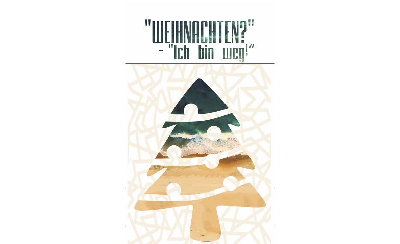 &quot;Weihnachten?&quot; - &quot;Ich bin weg!&quot; ${singleEventLocation} Billets