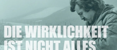 Event-Image for 'Die Wirklichkeit ist nicht alles'