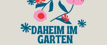 Event-Image for 'Daheim im Garten'