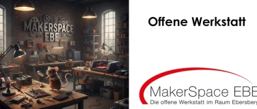Event-Image for 'MakerSpace EBE Offene Werkstatt'